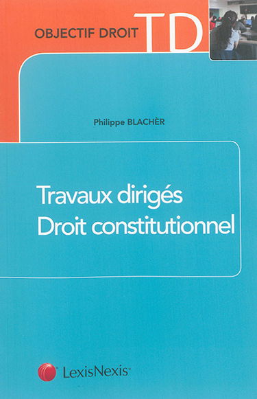 Travaux dirigés de droit constitutionnel