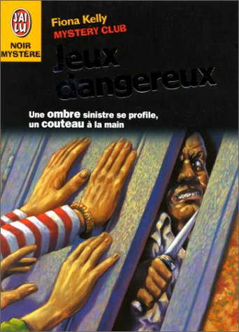 Mystery club. Vol. 5. Jeux dangereux