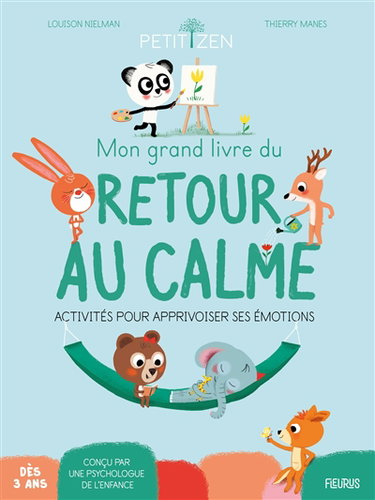 Couverture de Mon grand livre du retour au calme : activités pour apprivoiser ses émotions
