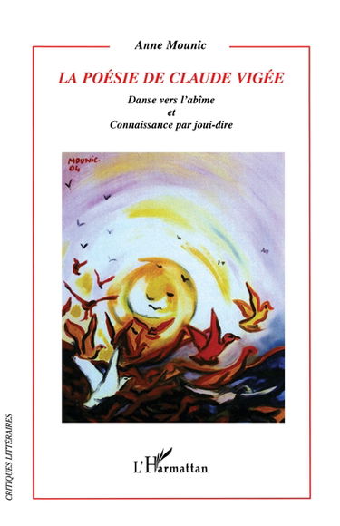 La poésie de Claude Vigée : danse vers l'abîme et connaissance par joui-dire