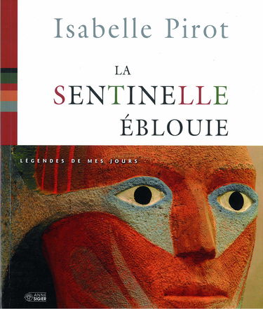 SENTINELLE EBLOUIE (LA)