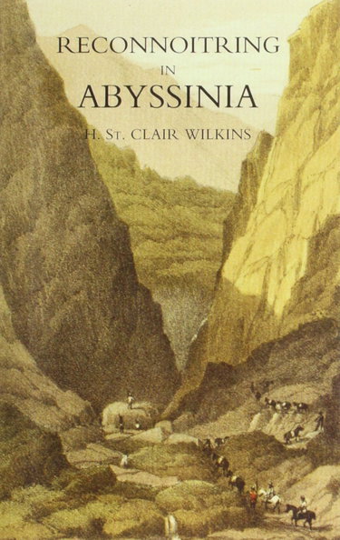 Couverture de Reconnoitring in Abyssinia: A Narrative of the Proceedings of the Reconnoitring Party, Prior to the Arrival of the Main Body of the Expeditionary Field Force