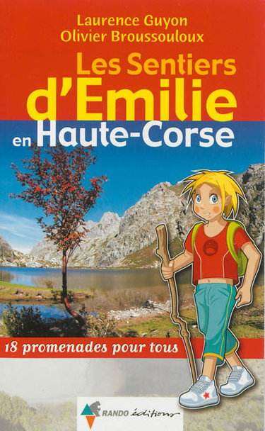 Couverture de Les sentiers d'Emilie en Haute-Corse : 18 promenades pour tous
