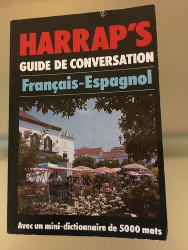 Harrap's guide de conversation : français-espagnol