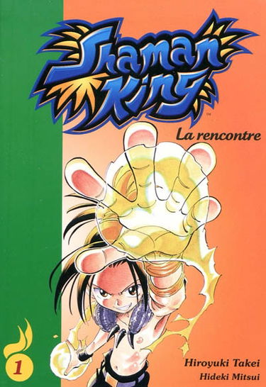 Shaman King. Vol. 1. La rencontre