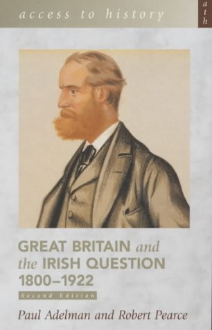 Couverture de Great Britain and the Irish Question 1800-1922