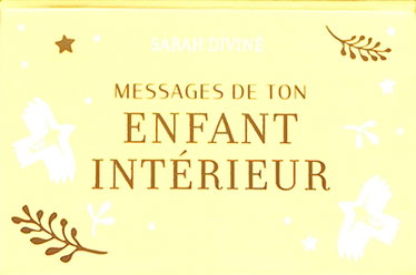 Couverture de Messages de ton enfant intérieur : 50 cartes pour te reconnecter à ta joie par Sarah Diviné