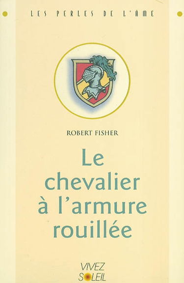 Le chevalier à l'armure rouillée