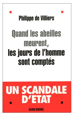 Quand les abeilles meurent, les jours de l'homme sont comptés : un scandale d'Etat