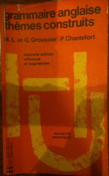 Grammaire Anglaise. Themes Construits