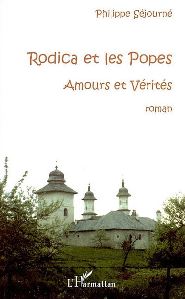 Rodica et les popes : amours et vérités