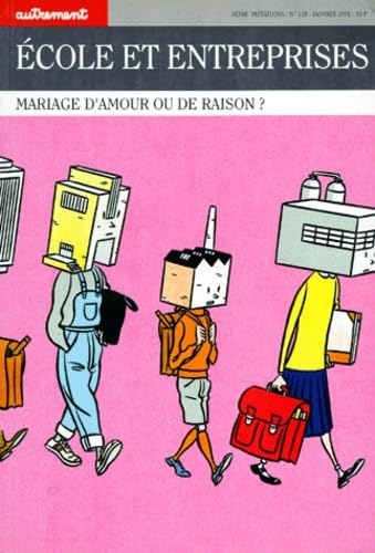 Autrement, n° 118. Ecole et entreprises : mariage d'amour ou de raison