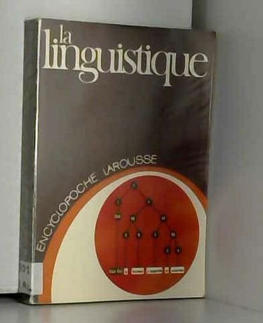 La Linguistique (Encyclopoche Larousse ; 22) (French Edition)