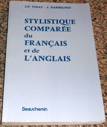 Stylistique Comparee Du Francais Et De L'Anglais (French Edition)