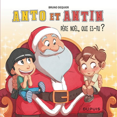 Couverture de Anto et Antin. Vol. 2. Père Noël, qui es-tu ?