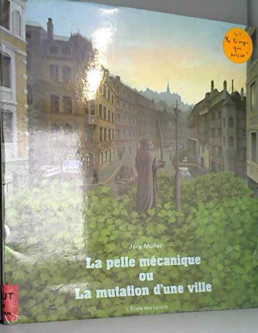La Pelle mécanique ou la Mutation d'une ville