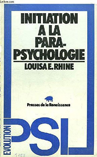 Initiation à la parapsychologie