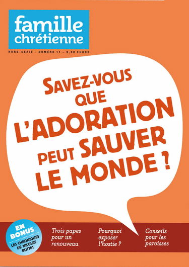 Savez-vous que l'adoration peut sauver le monde ?