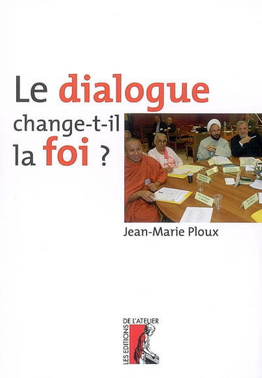 Le dialogue change-t-il la foi ?