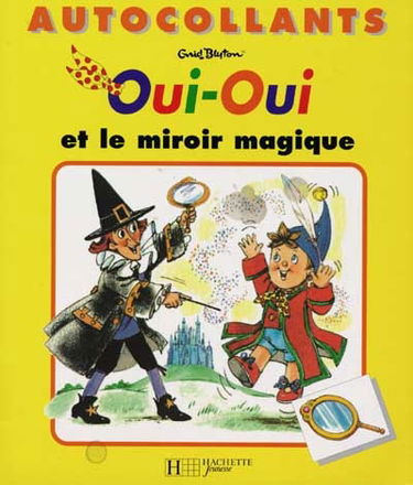 Oui-Oui et le miroir magique