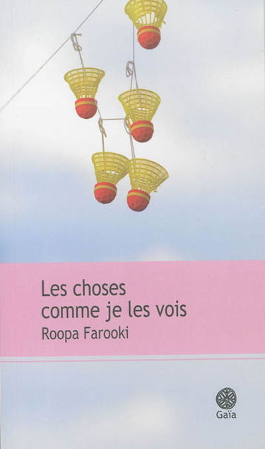 Les choses comme je les vois