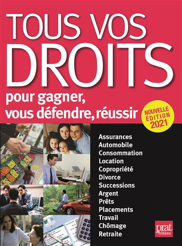 Tous vos droits : pour gagner, vous défendre, réussir