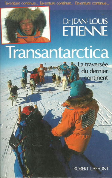Transantarctica : la traversée du dernier continent