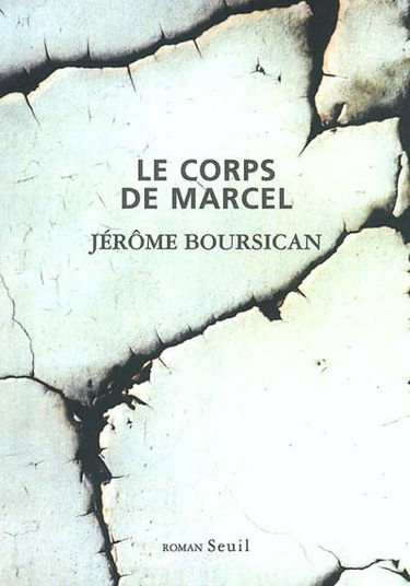 Le corps de Marcel