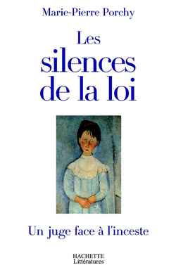 Les silences de la loi : un juge face à l'inceste