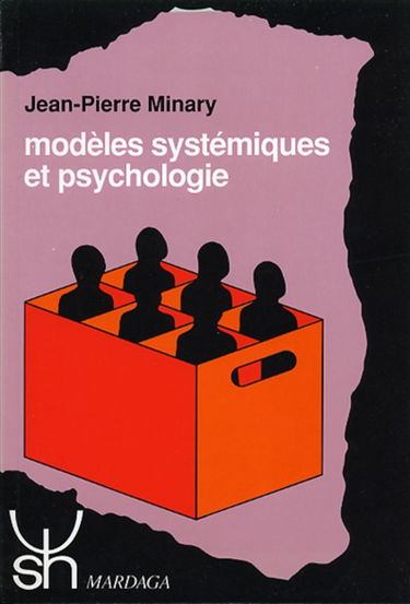 Modèles systémiques et psychologie : approche systémique et idéologie dans l'analyse transactionnelle et dans le courant de Palo Alto