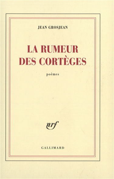 La rumeur des cortèges : poèmes