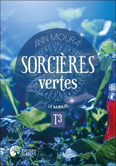 Sorcières vertes. Vol. 3. Le manuel