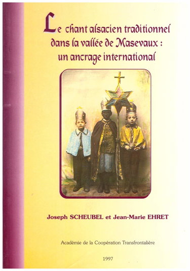 Couverture de Le chant alsacien traditionnel dans la vallée de Masevaux : Un ancrage international