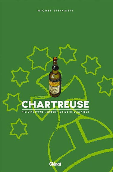 Couverture de Chartreuse : histoire d'une liqueur, guide de l'amateur