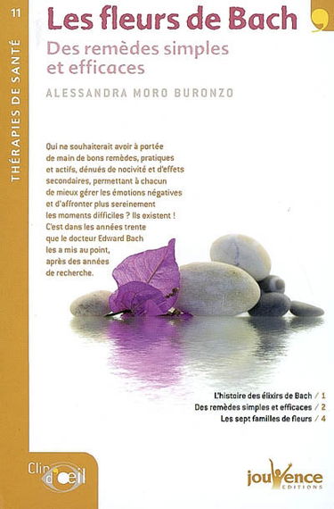 Les fleurs de Bach : des remèdes simples et efficaces