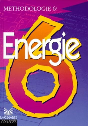 Energie, 6e : méthodologie