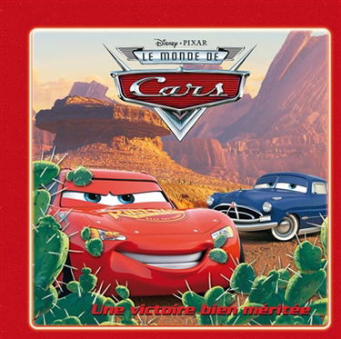 Le monde de Cars : une victoire bien méritée