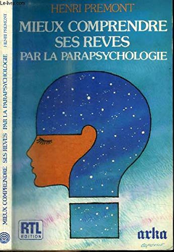 Mieux comprendre ses rêves par la parapsychologie