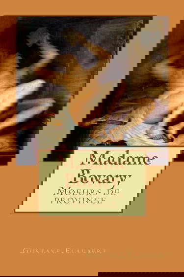 Madame Bovary: Moeurs de province