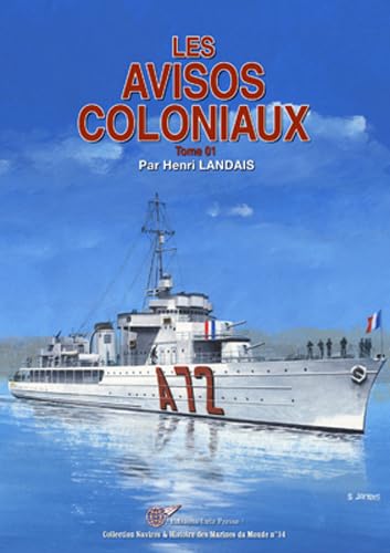 Les AVISOS COLONIAUX. Tome 01
