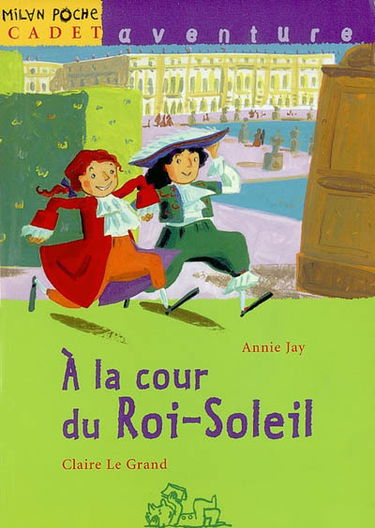 A la cour du roi Soleil