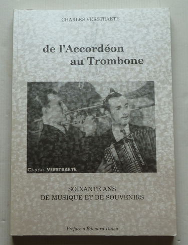 De l'accordéon au trombone : Soixante ans de musique et de souvenirs