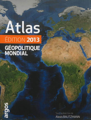Atlas géopolitique mondial 2013