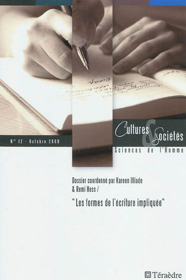 Cultures & sociétés, n° 12. Les formes de l'écriture impliquée