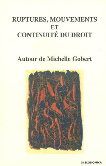 Ruptures, mouvements et continuité du droit : autour de Michelle Gobert