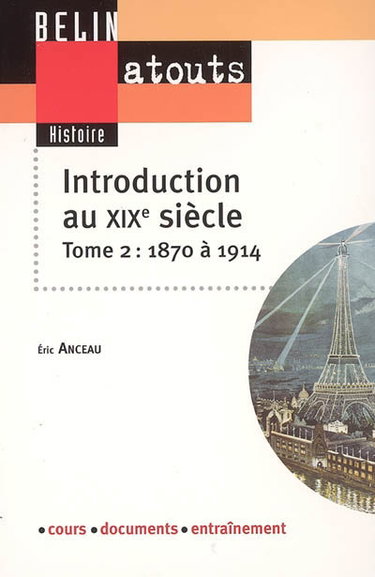 Couverture de Introduction au XIXe siècle. Vol. 2. 1871-1914