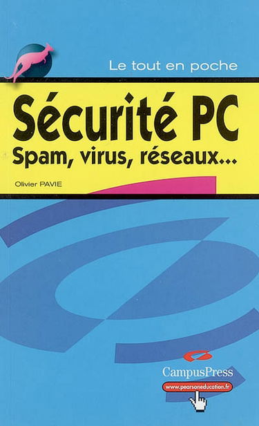 Sécurité PC : spam, virus, réseaux...