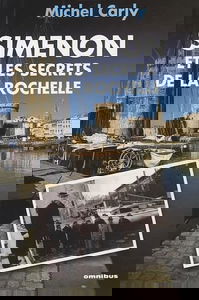 SIMENON ET SECRETS ROCHELLE