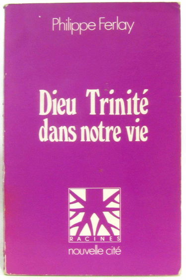 Dieu Trinité dans notre vie