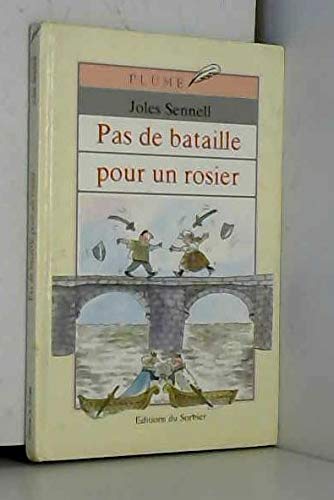 Pas de bataille pour un rosier